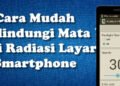 cara melindungi mata ketika terlalu sering menggunakan smartphone