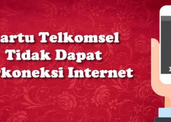 penyebab dan cara mengatasi telkomsel tidak bisa connect ke internet