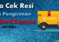 apa itu jasa pengiriman shopee Standard Express China dan cara cek resinya
