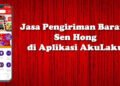 cara cek resi jasa pengiriman sen hong dari china di akulaku