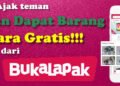 cara ajak temen dapat hadiah di bukalapak dan ini peraturannya