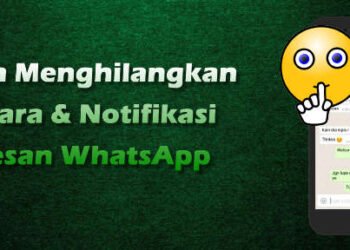 cara menghilangkan suara & notifikasi saat ada pesan WhatsApp