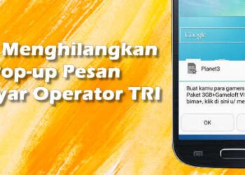 cara menghilangkan pop-up pesan di layar operator tri