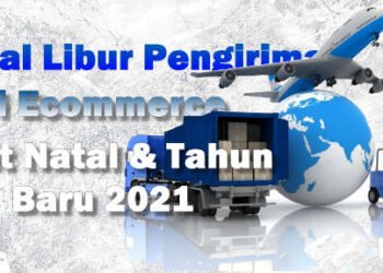 jadwal libur pengiriman barang natal dan tahun baru 2021 ecommerce