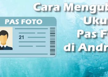 cara mengubah foto menjadi ukuran 4x6 di android atau 2x3 dan 3x4