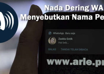 cara membuat nada dering whatsapp menyebutkan nama pengirim pesannya