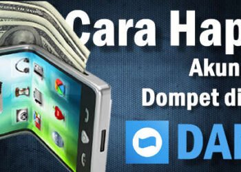 5 cara mudah menghapus akun DANA dompet digital