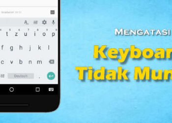 cara mengatasi tombol keyboard tidak muncul di android