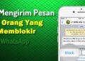 Cara kirim pesan whatsapp ke orang yang memblokir kita