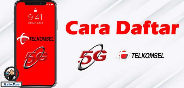 cara daftar 5G telkomsel cara daftar 5G telkomsel