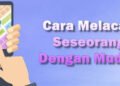 cara melacak posisi seseorang di google maps dengan nomor hp