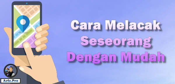 cara melacak posisi seseorang di google maps dengan nomor hp cara melacak posisi seseorang di google maps dengan nomor hp